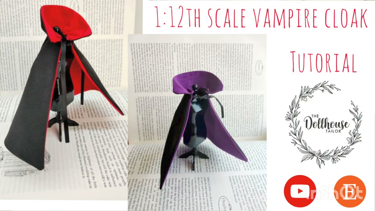 1:12th Scale Vampire Cloak Tutorial