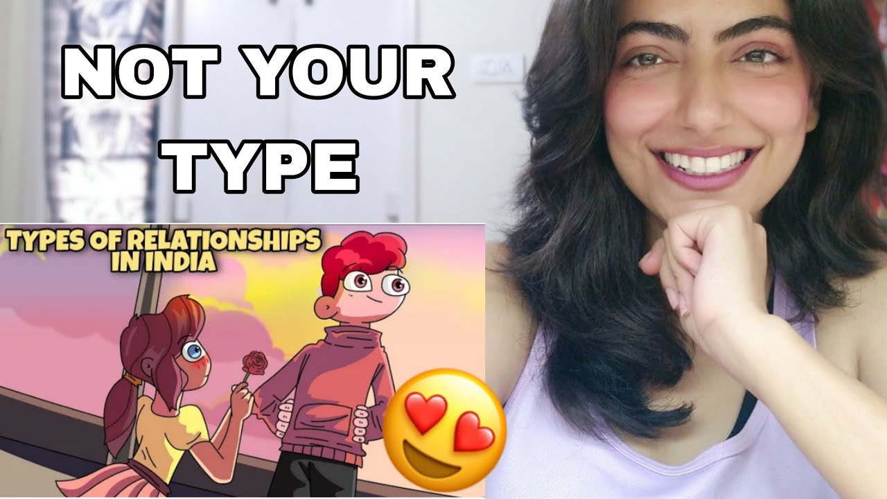 @NOT YOUR TYPE 'Types of Relationships In India | Indian Relationships' Reaction