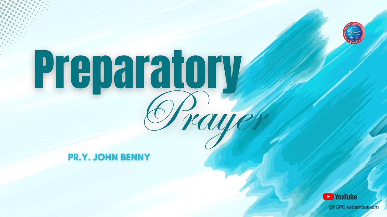 Preparatory Prayer | 30 January 2026 | FGPC Kodambakkam