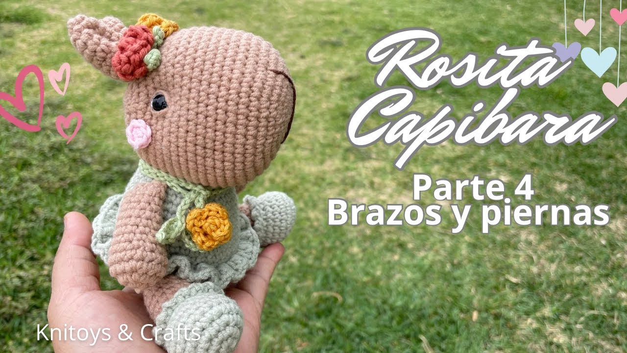 Capibara Rosita AMIGURUMI a CROCHET - Parte 4 Brazos, piernas y bufanda
