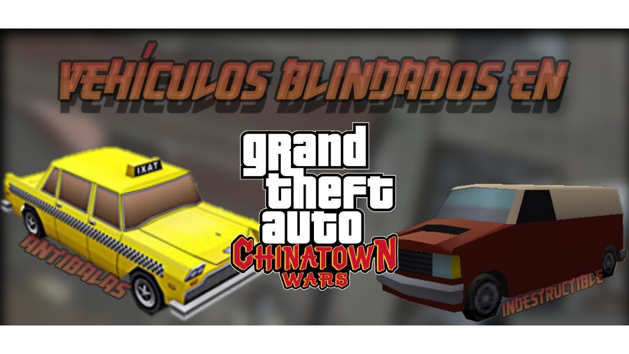 Así consigues 2 autos blindados en GTA Chinatown Wars