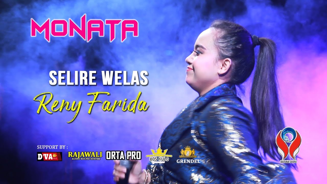 SELIRE WELAS - RENY FARIDA [MONATA LIVE BANYUWANGI]