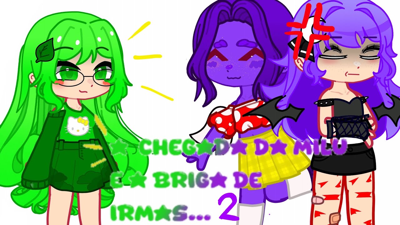 A briga de irmãs e a chegada da milu (parte 2) 
