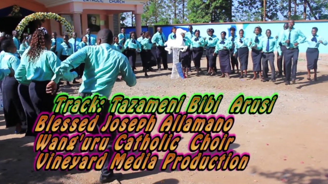 Tazameni Bibi Arusi - Wang'uru Catholic Choir