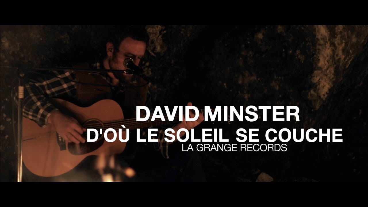 DAVID MINSTER - D'OÙ LE SOLEIL SE COUCHE