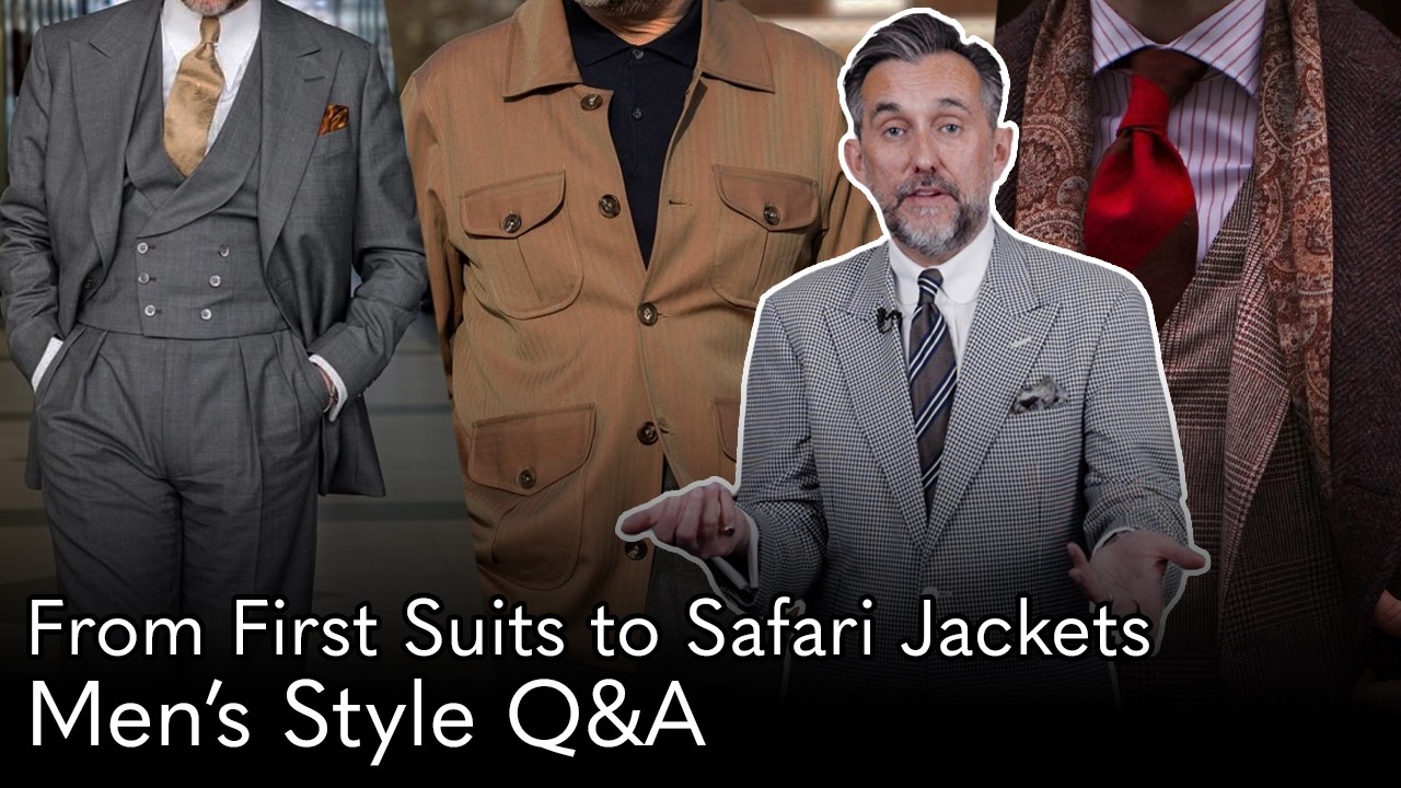 From First Suits to Safari Jackets – Men’s Style Q&A 9