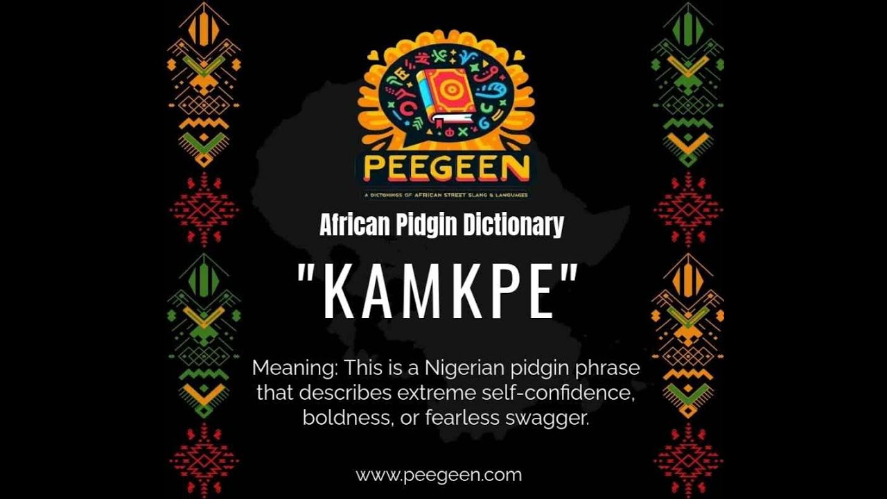 KAMKPE African Pidgin Dictionary