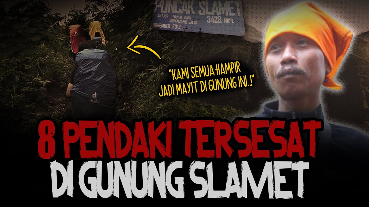 SEREM BANGET..!! KESAKSIAN 8 PENDAKI TERSESAT DI Gn. SLAMET BIKIN MERINDING