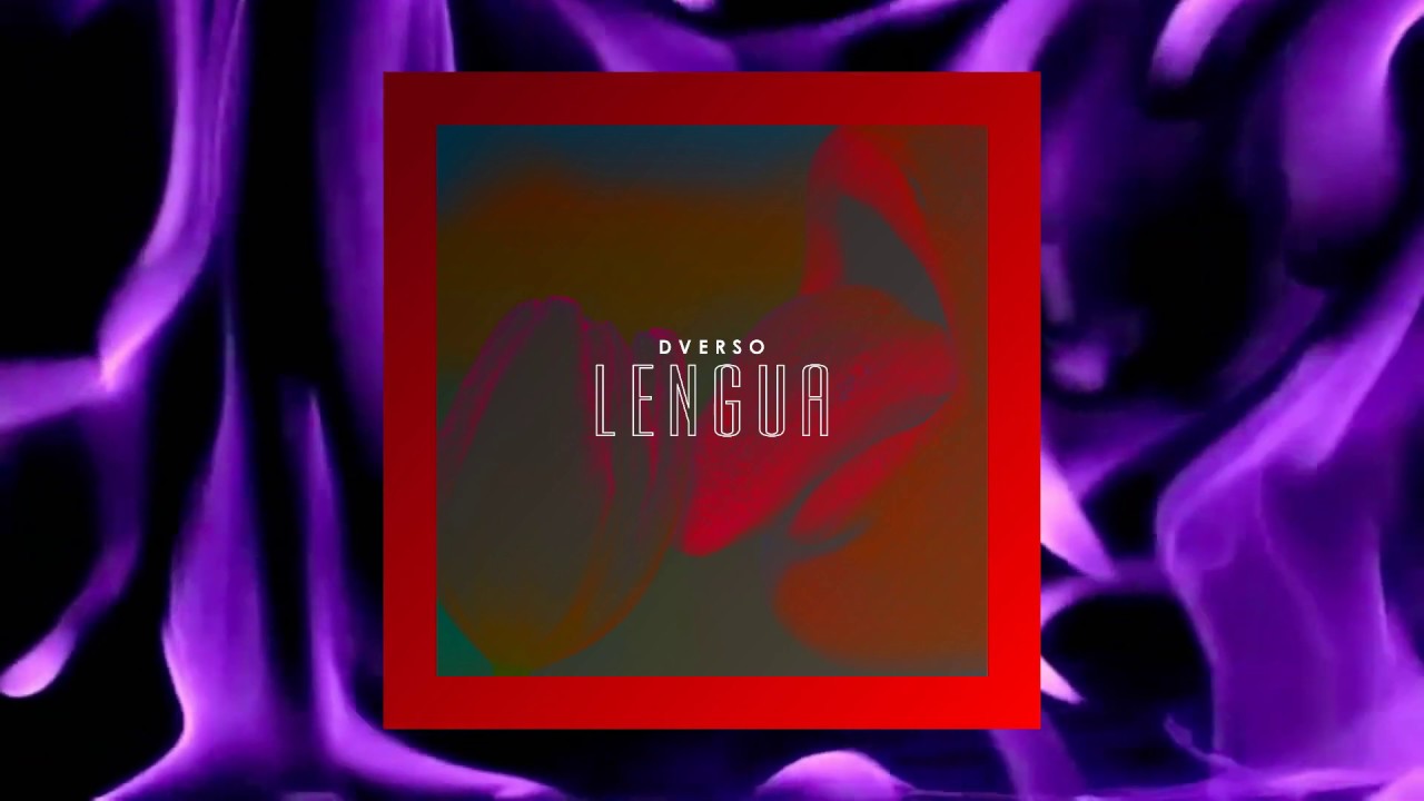 Dverso - Lengua (Audio)