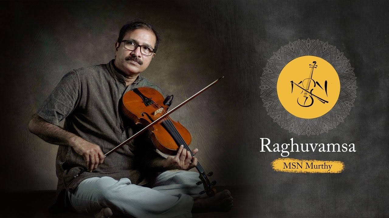 MSN Murthy| Raghuvamsa | Patnam Subrahmanya  Iyer