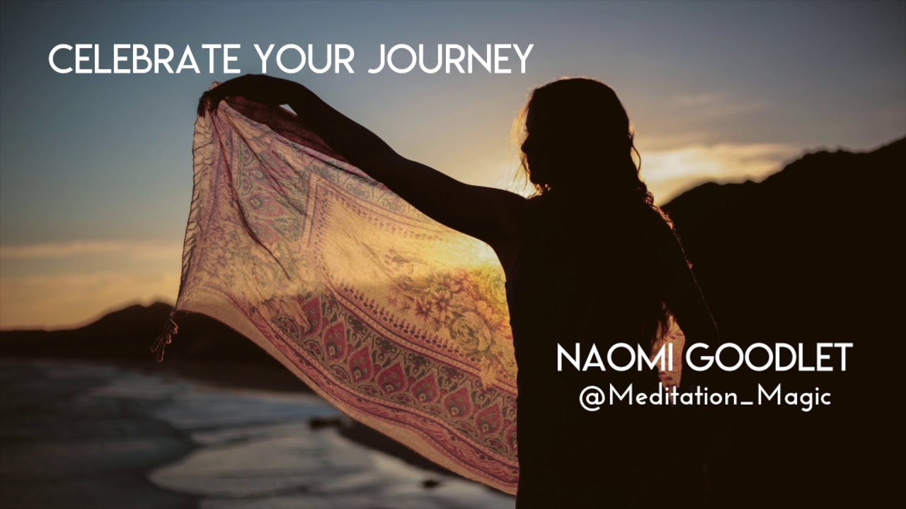 Celebrate Your Journey - End of Year Meditation