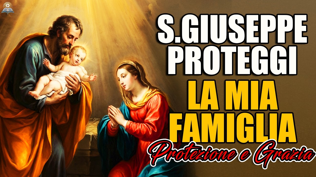 SAN GIUSEPPE ✟ Proteggi la mia Famiglia | Preghiera Potente