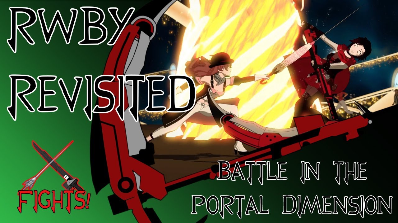 RWBY Revisited: The Battle in the Portal Dimension