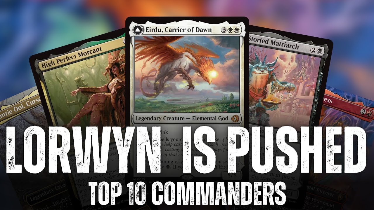 Top 10 Lorwyn Eclipsed Commanders You Should Be Building