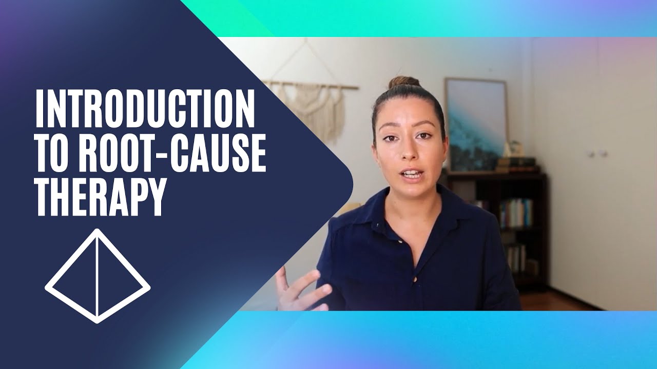 An Introduction to Root-Cause Therapy