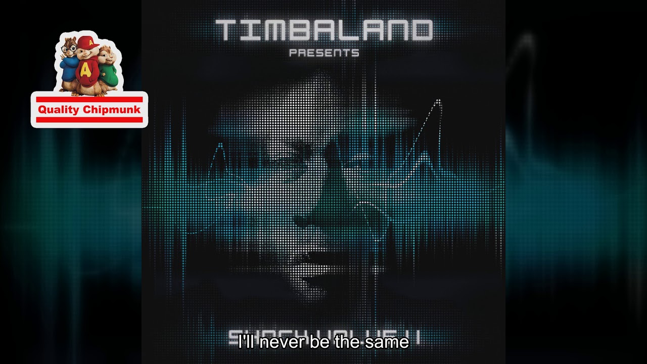 Timbaland - If We Ever Meet Again (Featuring Katy Perry) [Quality Chipmunk]