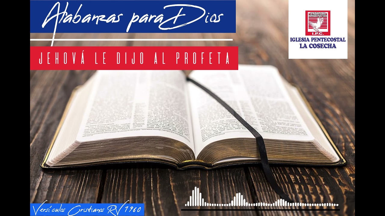 Alabanzas Iglesia Pentecostal la Cosecha Jehová le dijo al Profeta