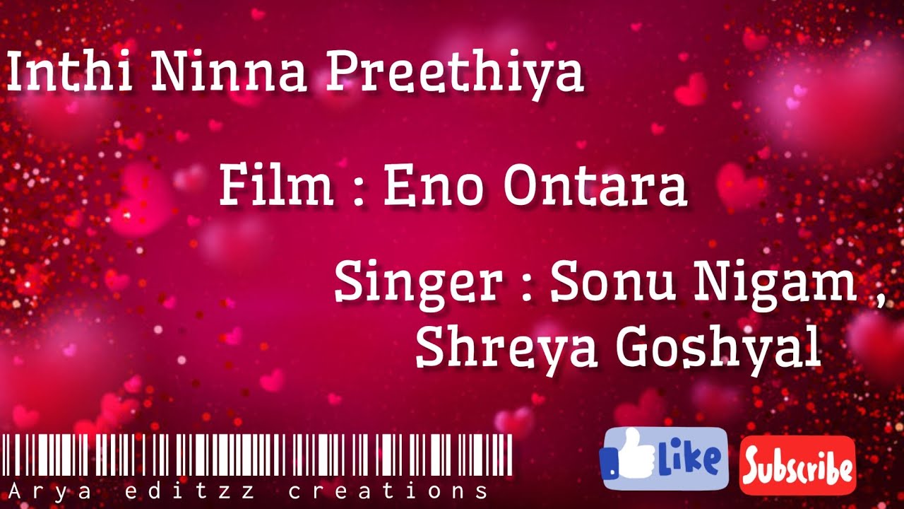 Inthi Ninna Preethiya | Eno Ontara | Sonu Nigam | Shreya Goshyal | Kannada lyrical song