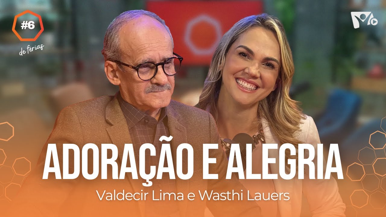 Disciplinas Espirituais: Adoração e Alegria | Valdecir Lima | #HOPEHOUR