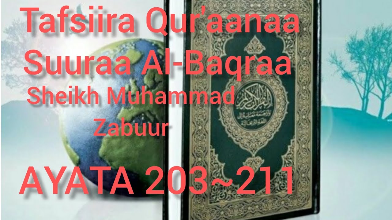 Tafsiira Qur'aanaa Afaan oromoo suuraa al-baqraa ayata 203~211ti.