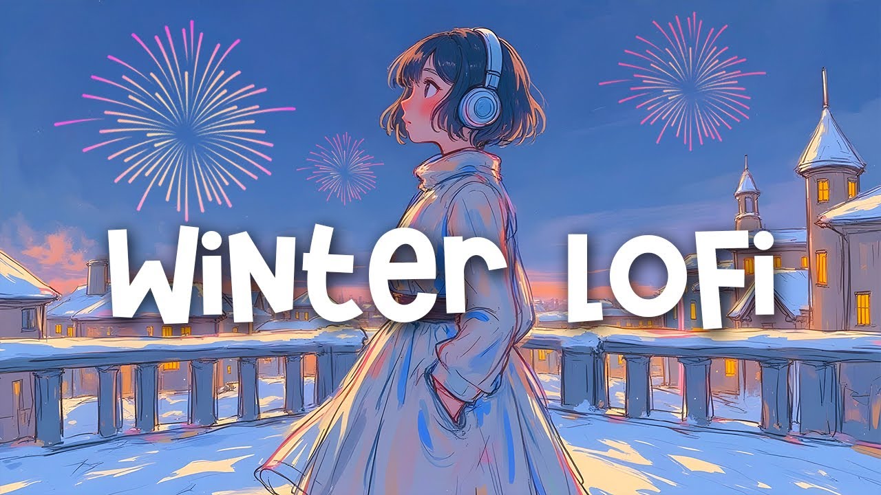 New Beginning, Cozy Winter⛄Lofi Beats 🎆