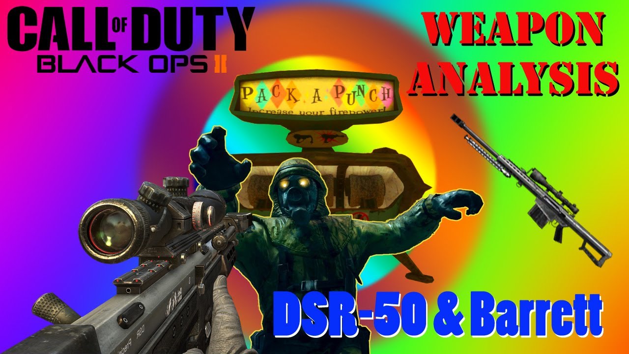 Black Ops 2 Pack a Punch Sniper Rifles DSR-50 & Barrett 4 Zombies + Iron Sight (with Voice)