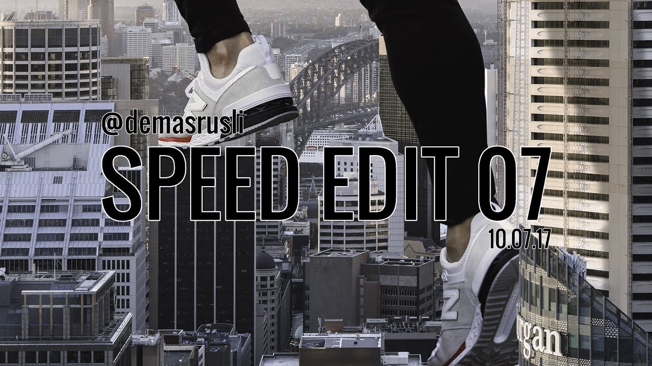 @demasrusli speed edit 07 // 10.07.17