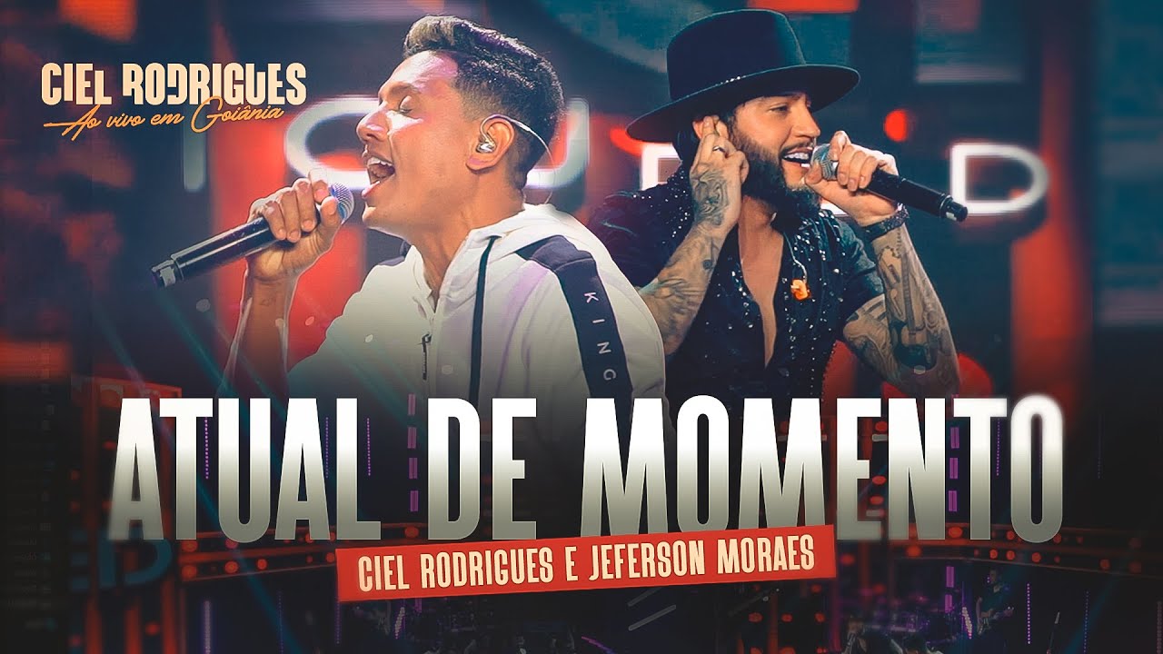 Atual de Momento - Ciel Rodrigues, Jefferson Moraes (DVD Ao Vivo em Goiânia)