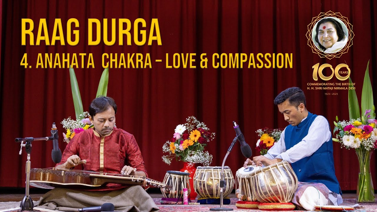 Raag Durga | 4. Anahata Chakra - Love & Compassion  | Rhitom and Sahil | Sahaja Yoga Meditation