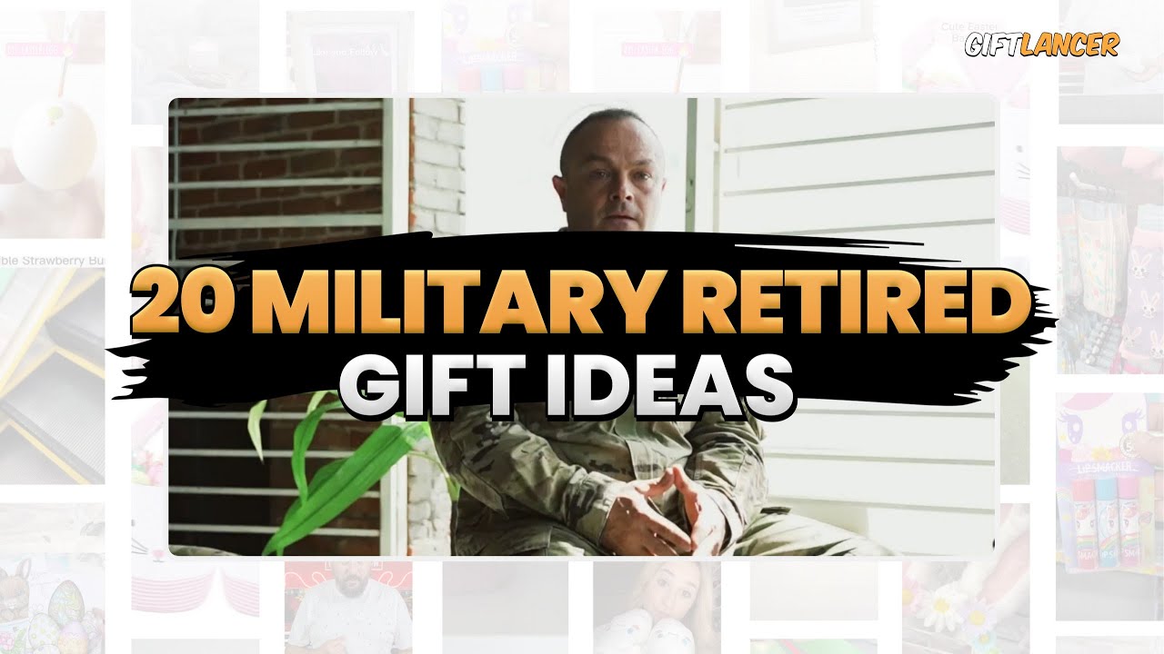 20 Gift Ideas for the Retired Military Personnel in Your Life"