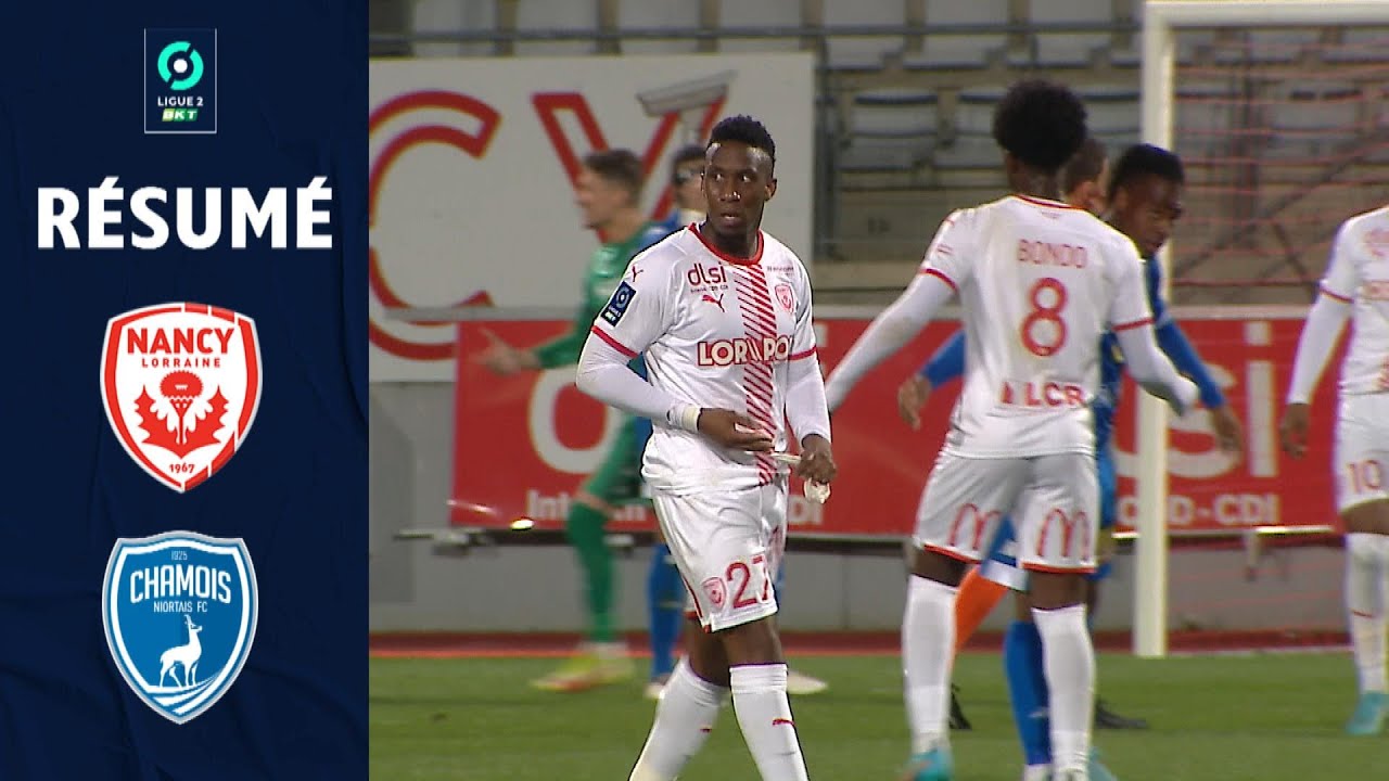 AS NANCY LORRAINE - CHAMOIS NIORTAIS FC (0 - 2) - Résumé - (ASNL - CNFC) / 2021-2022