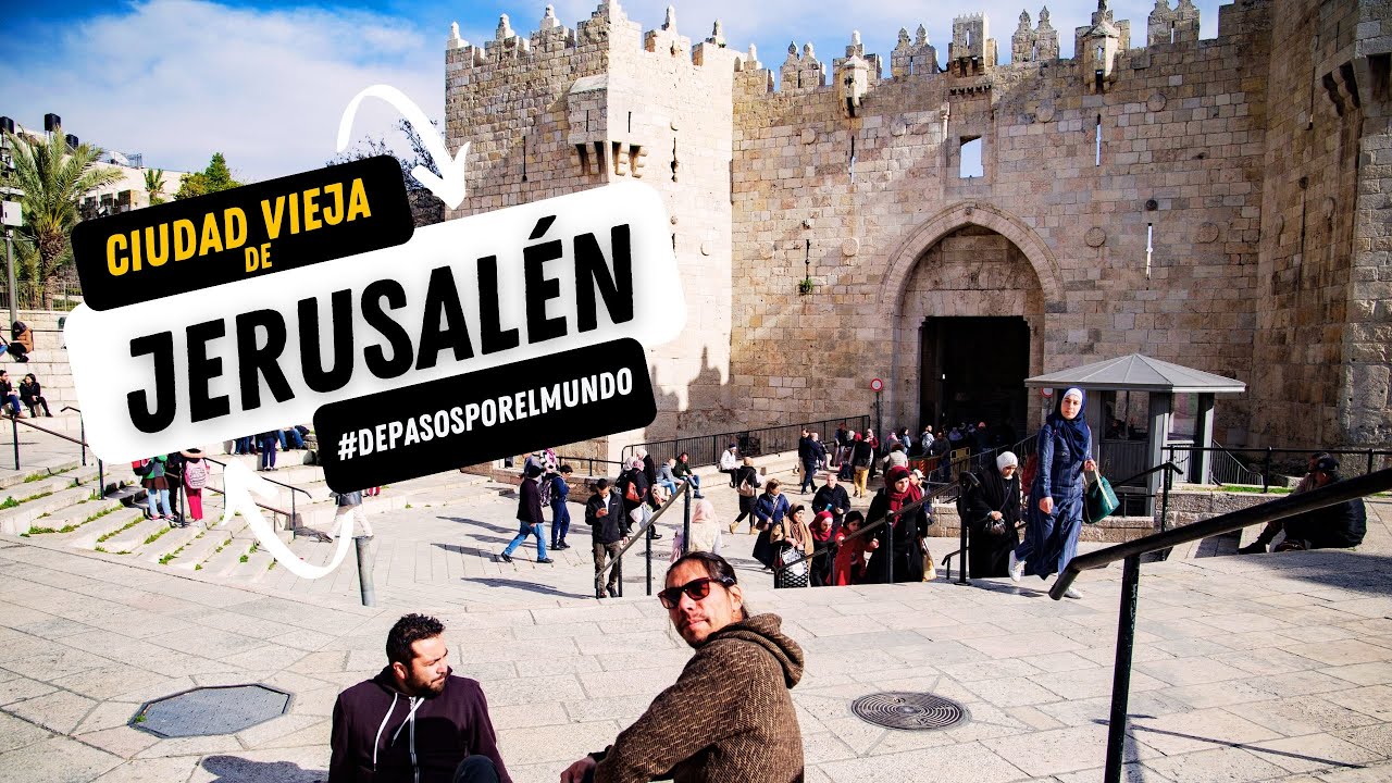 Jerusalén: Descubre Tesoros Antiguos y la Espiritualidad Sagrada | Guía Completa de la Ciudad Vieja