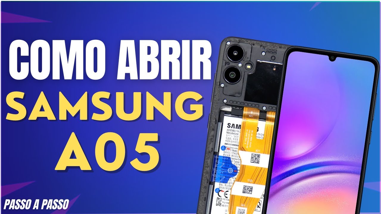 COMO ABRIR SAMSUNG A05 PARA TROCAR TELA, BATERIA E COMPONENTES!
