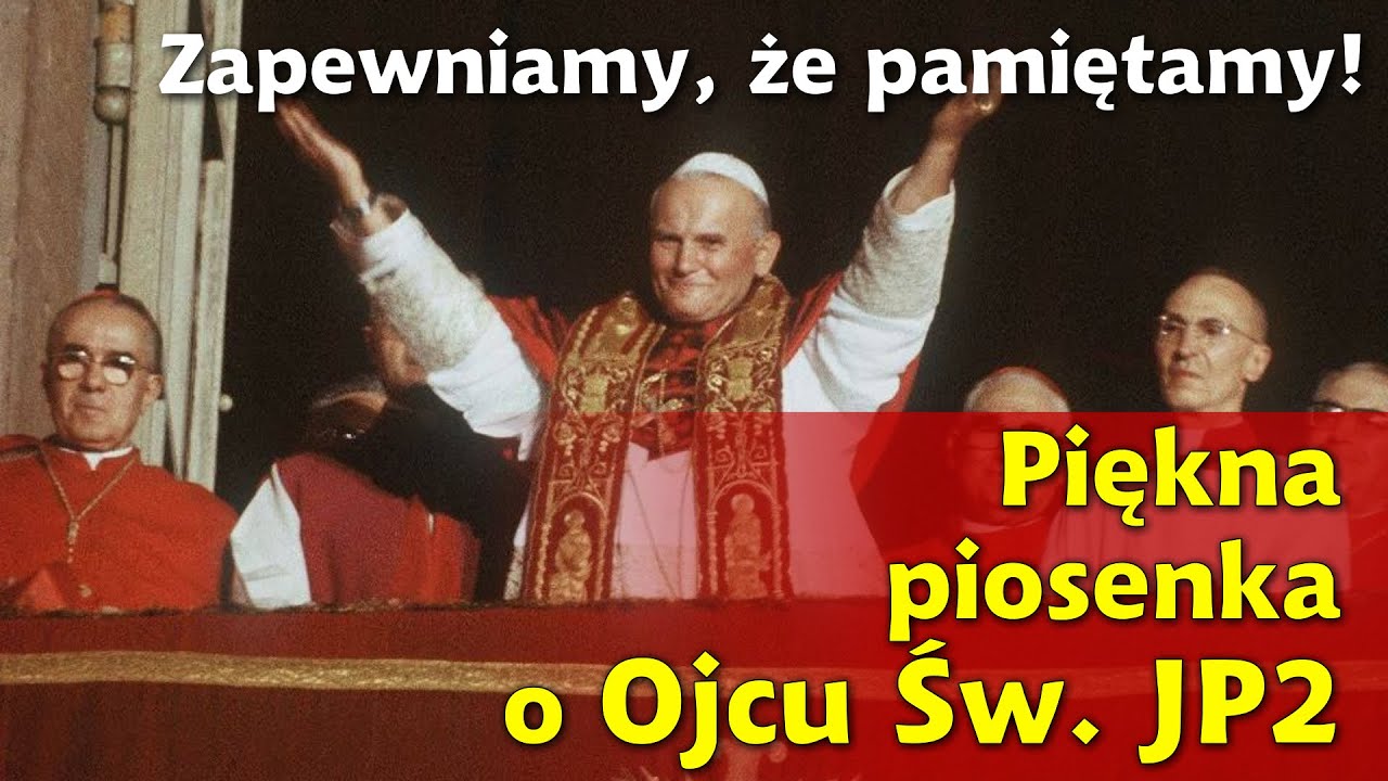 Pieśń dla Jana Pawła II - 