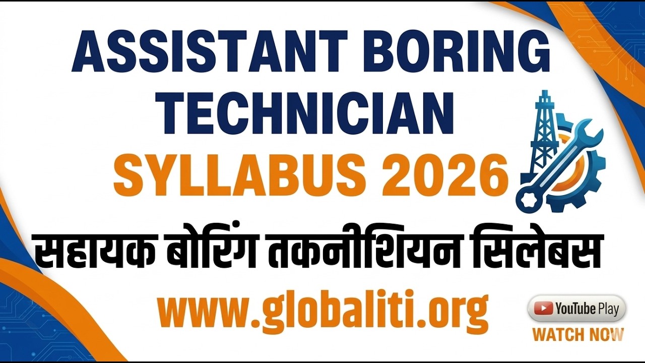 Assistant Boring Technician Syllabus 2026