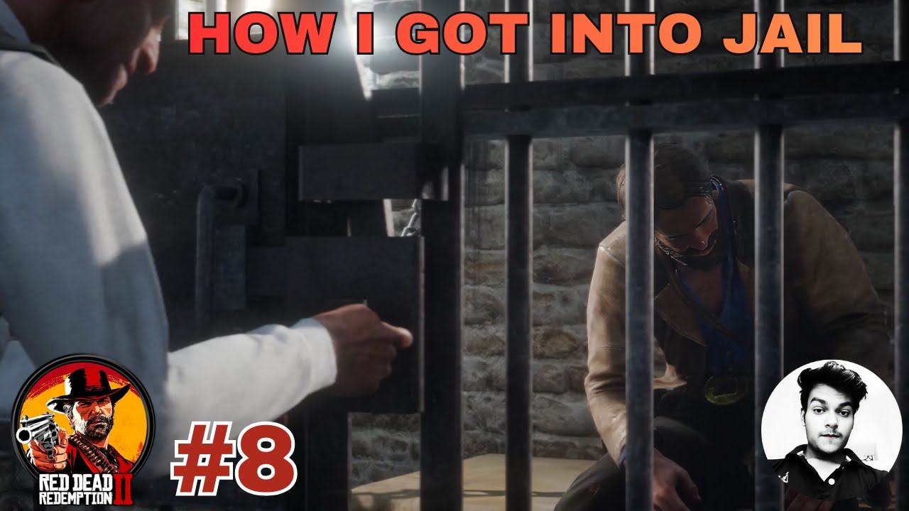 Arthur Got Into Jail | RDR 2 GamePlay #8