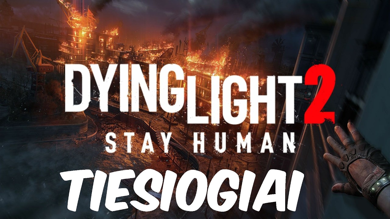 🔴Žaidžiam Dying Light 2 Stay Human TIESIOGIAI (LTU/ENG) #tiesiogiai #lietuviskai #lithuania