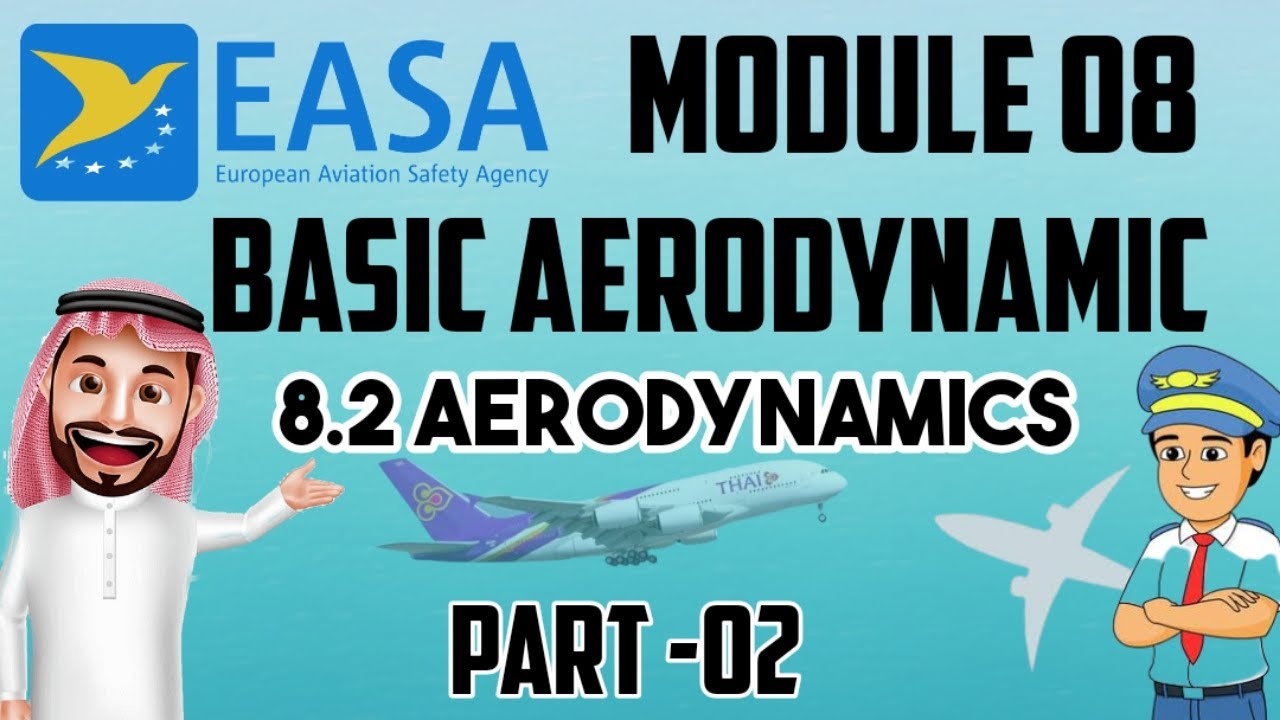 MODULE 8 BASIC AERODYNAMICS | EASA | DGCA | 8.2 AERODYNAMICS PART 2 | AME | SUPERSONIC FLYER