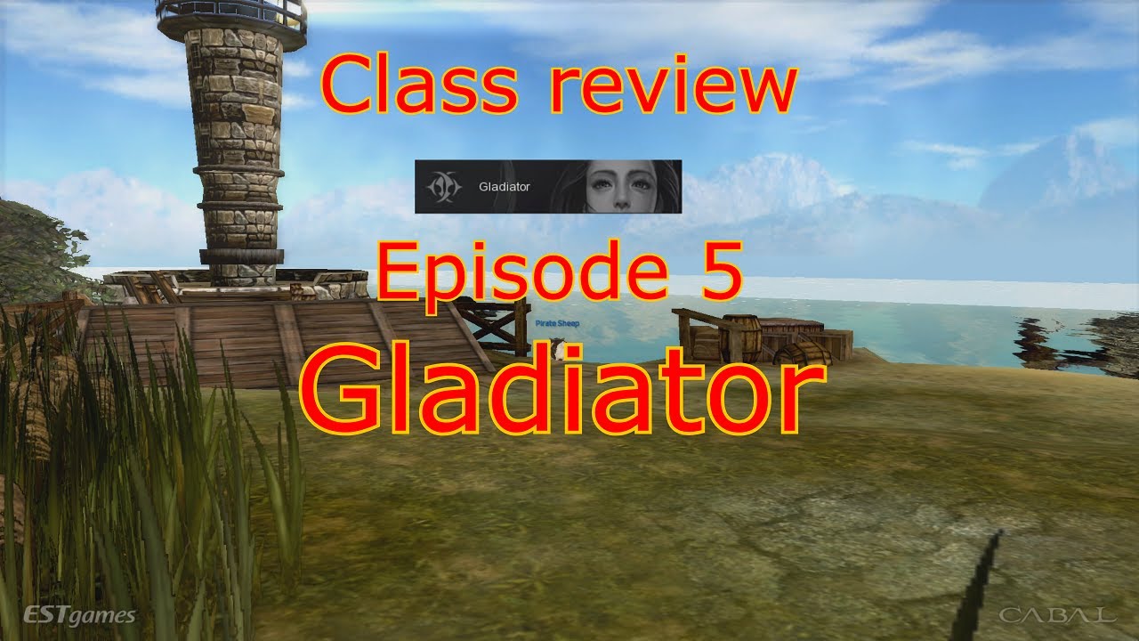 Cabal battle style reviews - Episode 5: Gladiator
