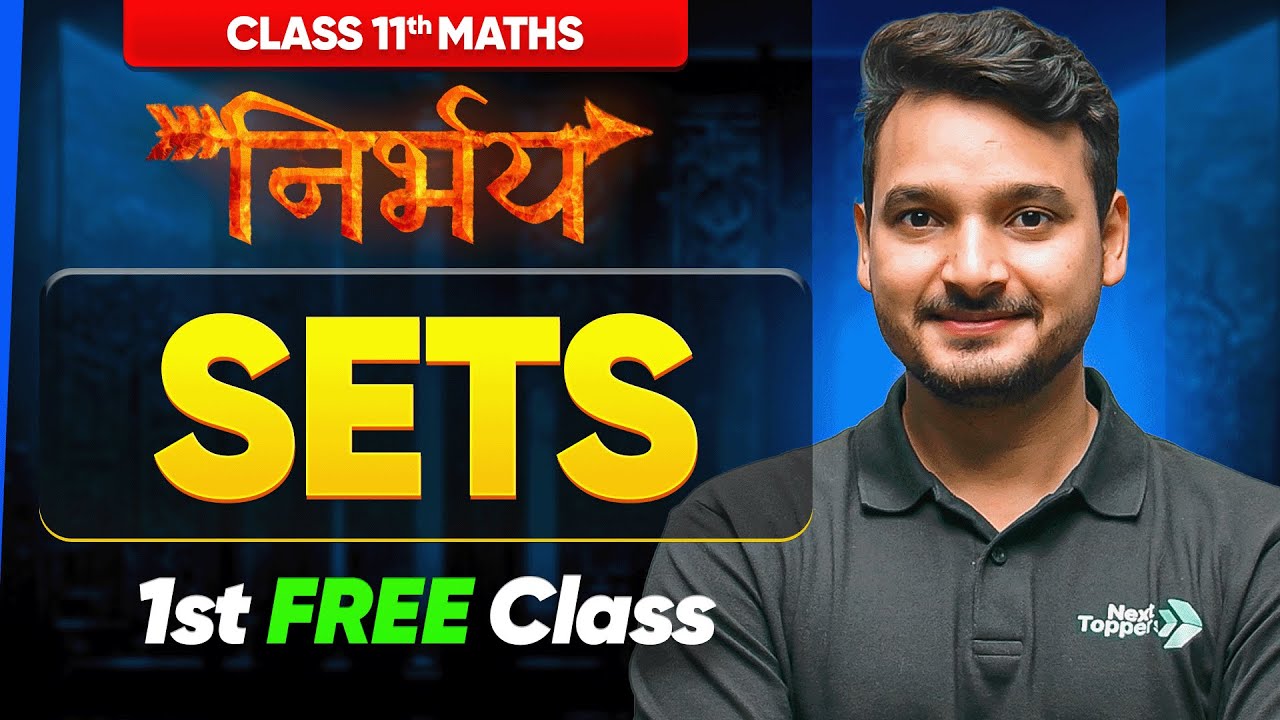 Nirbhay Batch 11th Maths - 1st FREE Class | Sets Lecture 1 | Check Description 👇