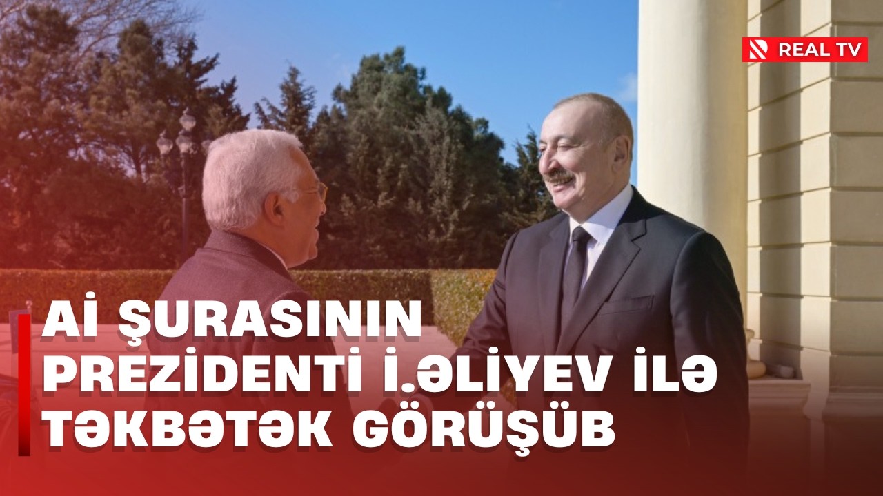 Aİ Şurasının prezidenti İ.Əliyev ilə təkbətək görüşüb