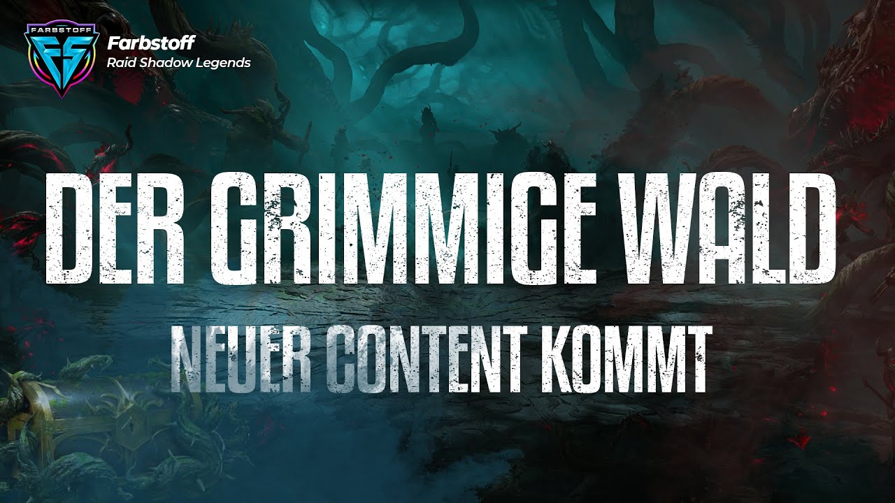Neuer Content - Der Grimmige Wald - Erkunden ist da Thema - Raid: Shadow Legends
