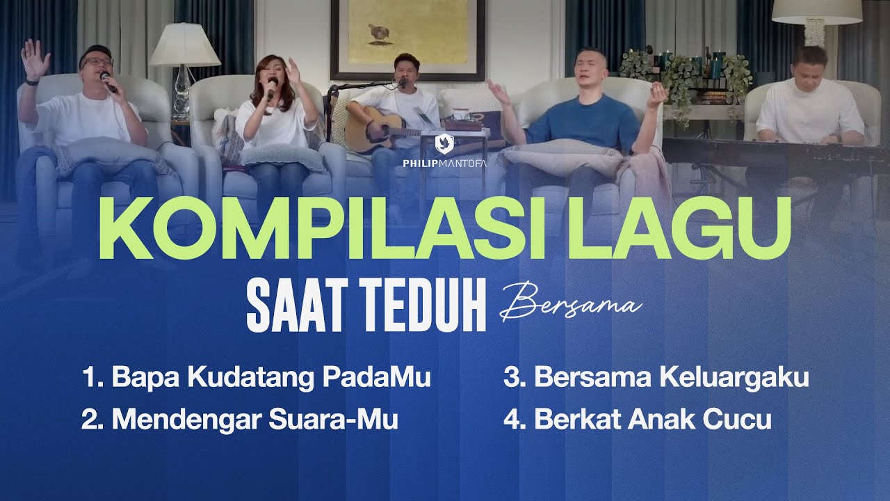 Kompilasi Lagu Saat Teduh Bersama - Episode 192 (Official Philip Mantofa)