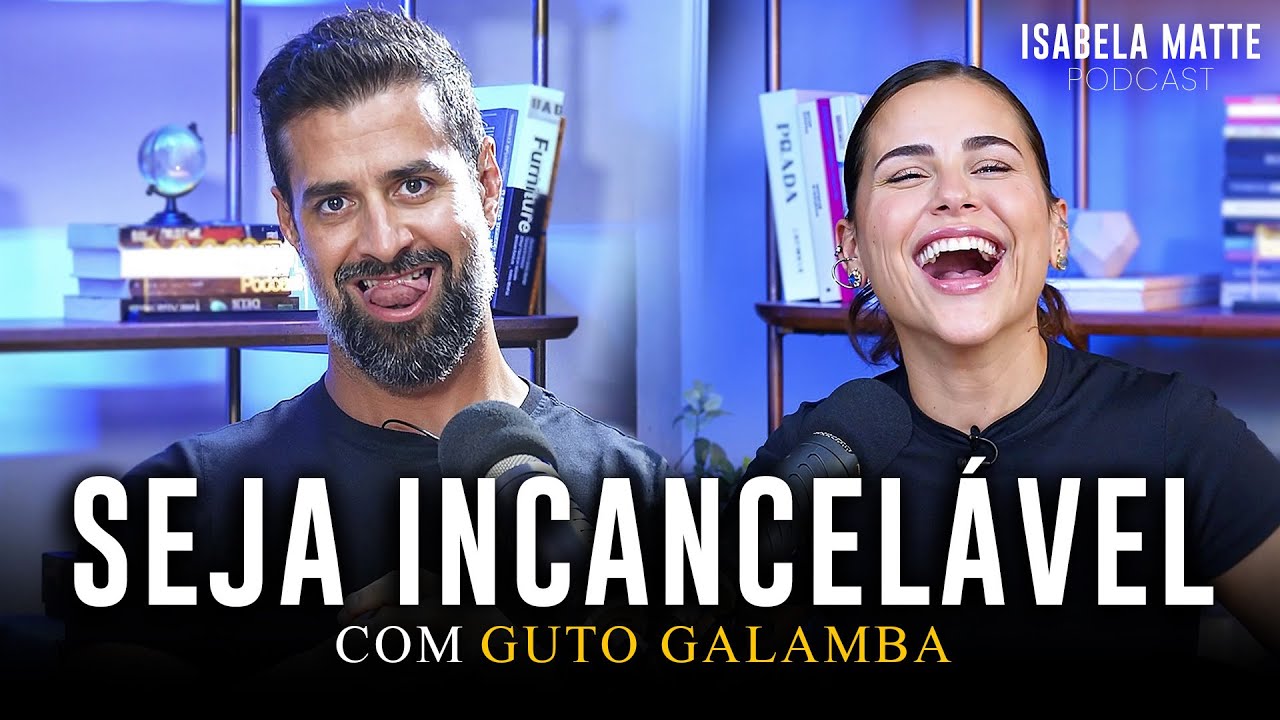 POLÊMICO com POSICIONAMENTO ESTRATÉGICO: GUTO GALAMBA |  Isabela Matte Podcast