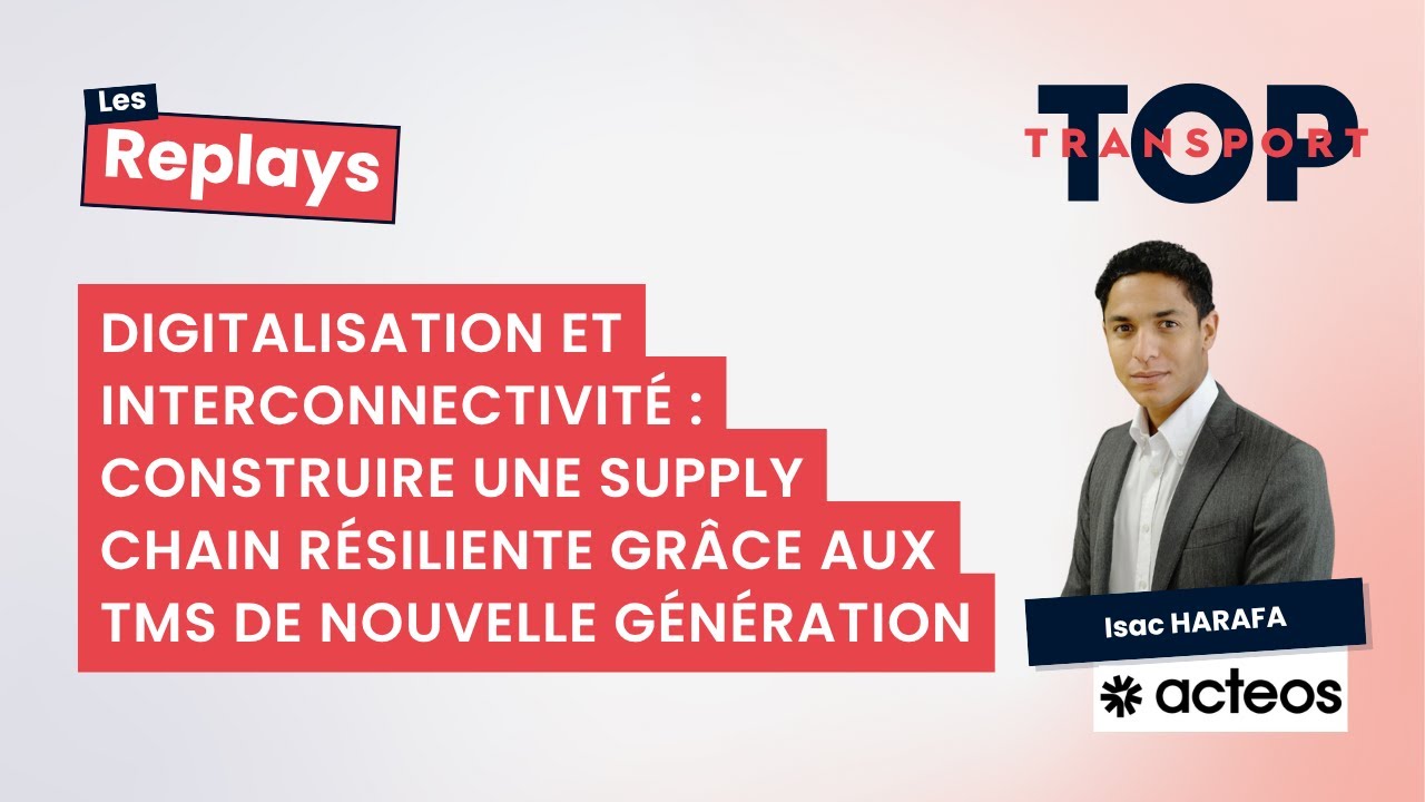 Atelier Expert - Digitalisation et Interconnectivité : construire une Supply Chain résiliente