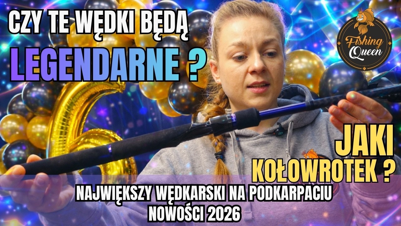 Czy DOBRZE WYBRAŁAM WĘDKĘ? || Jaki KOŁOWROTEK będzie NAJLEPSZY? || NOWOŚCI 2026 HACZYKOWO
