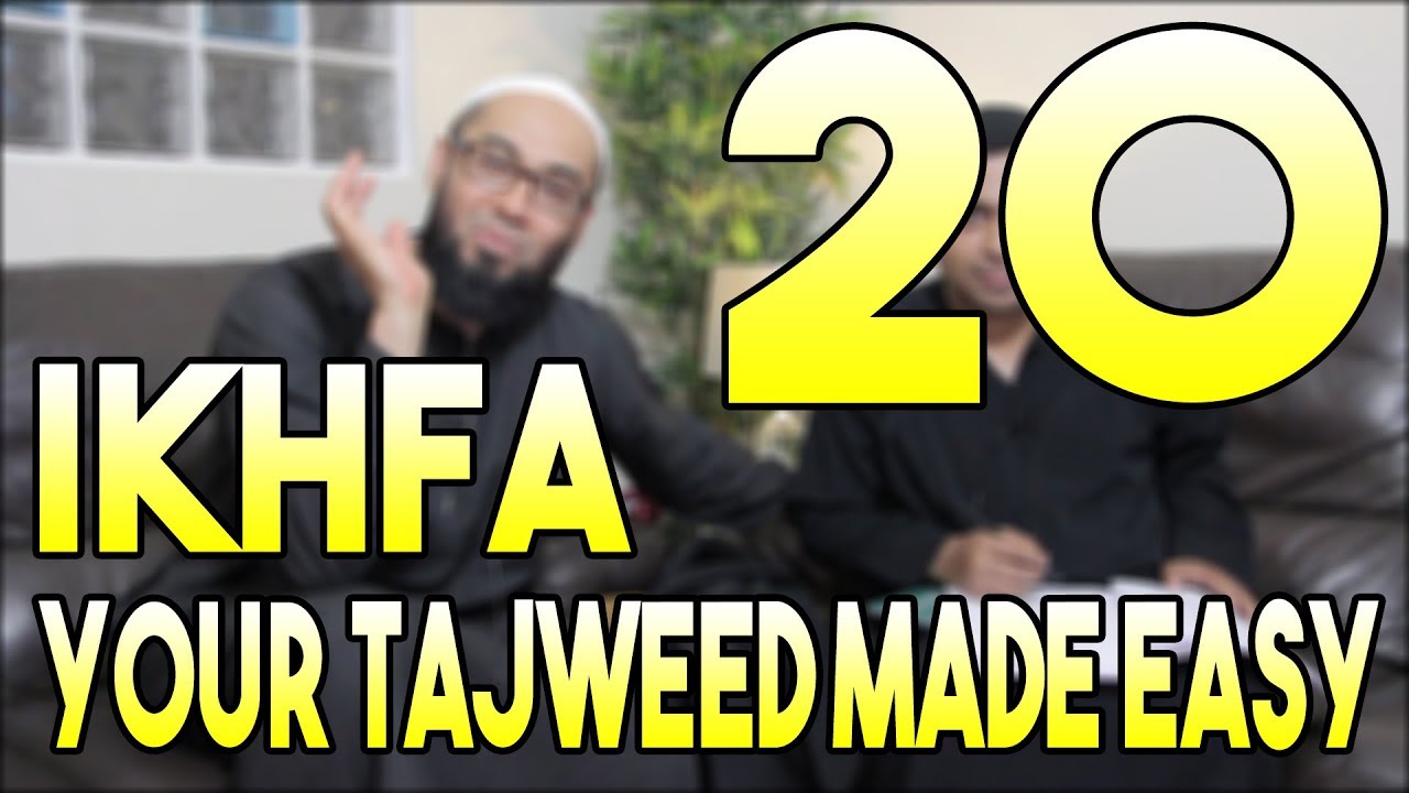 Lesson 20 | Ikhfa Letters | Ikhfaa Rules Tajweed | Your Tajweed Made Easy