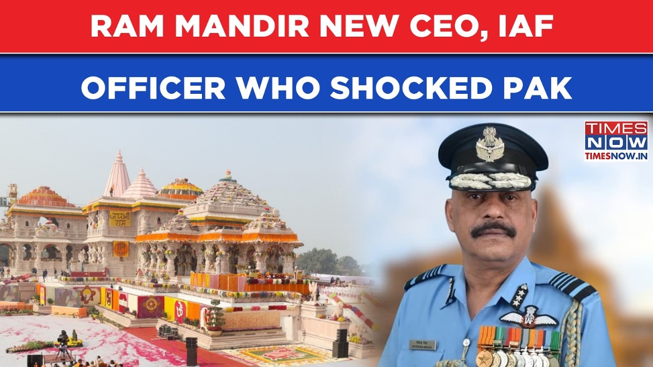 Ram Mandir CEO Air Marshal Jeetendra Mishra, IAF Commander, Op Sindoor Hero Who Shocked Pakistan