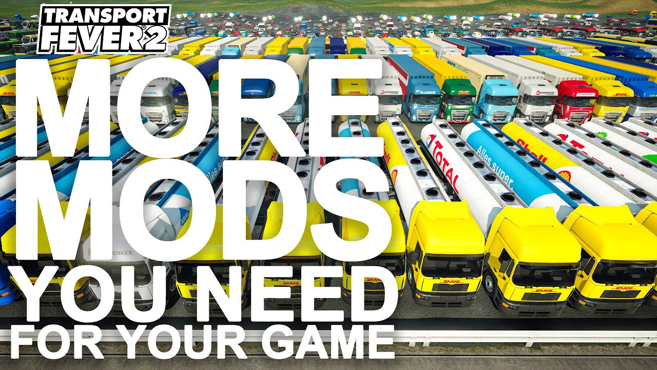 Transport Fever 2 - More MODS You need for your game - Vehicle Addition