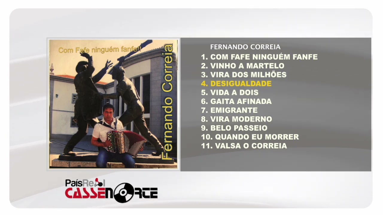 Fernando Correia  - Com fafe Ninguém Fanfe ( Full Album )